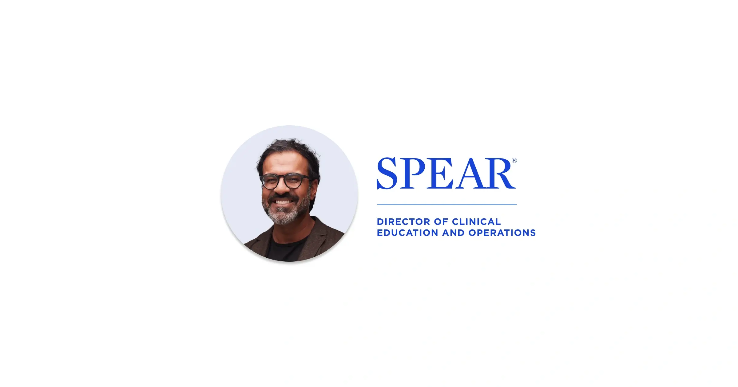 Spear Welcomes Vishal Sharma, DDS, to Leadership Role Vishal Sharma