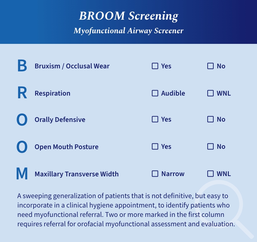 Integrating Myofunctional Therapy Training into Your Dental Practice with BROOM Screening BrittnySciarra integrating myofunctional therapy training dental practice broom screening Fig.2