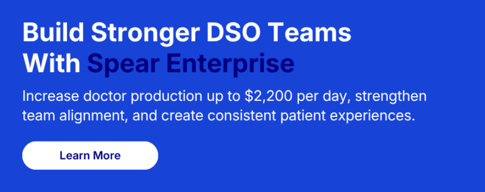 efrver Spear Enterprise CTA promoting doctor development in DSOs through scalable training and team alignment.