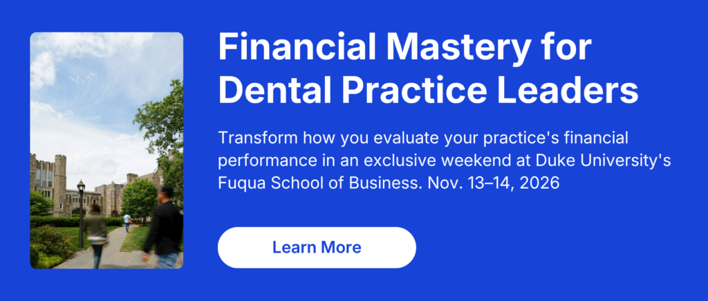 Dental practice profitability seminar at Duke University’s Fuqua School of Business, helping dentists develop financial leadership and business decision-making skills.